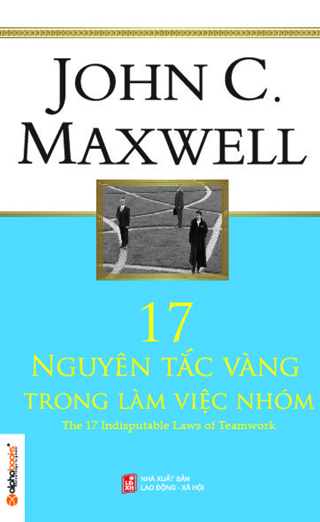 17 nguyen tac vang trong lam viec nhom.u2673.d20160822.t105221.561899